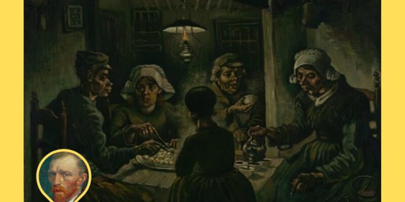 Vincent Van Gogh Patates Yiyenler Tablosu